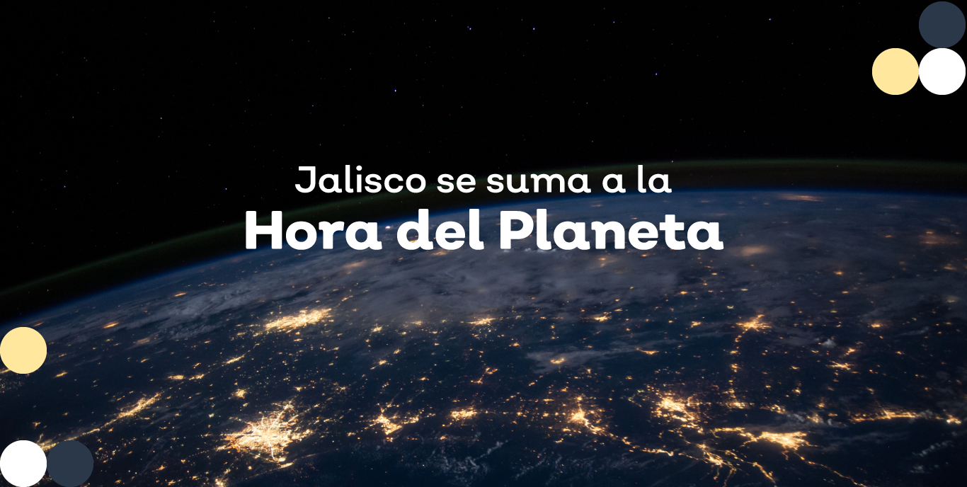 Jalisco se suma a iniciativa de La Hora del Planeta