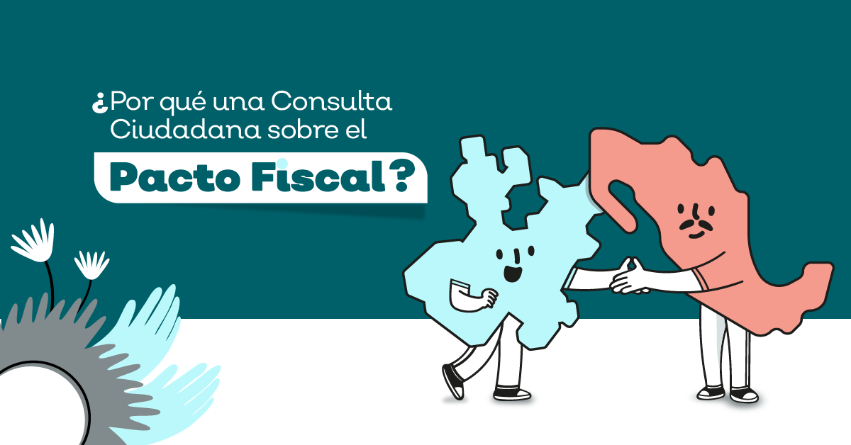Pacto Fiscal: por qué una consulta | Calendario de actividades