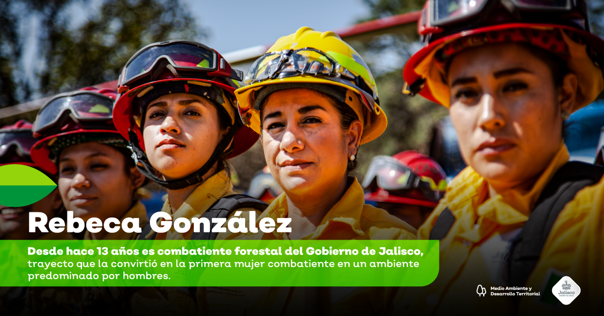 Conoce a la primera tapatía combatiente forestal de talla internacional