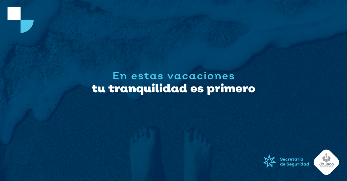 En estas vacaciones, tu tranquilidad es primero