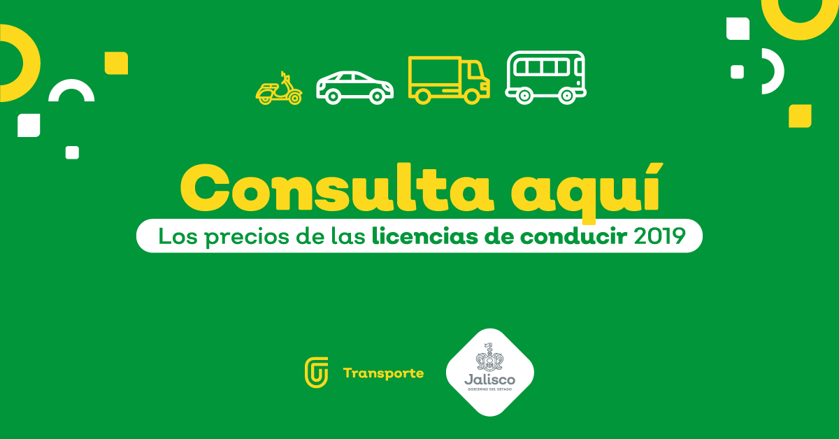 Los Nuevos Precios De Las Licencias De Conducir 2019 Gobierno Del Estado De Jalisco