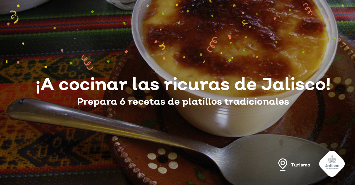 ¡A cocinar las ricuras de Jalisco!