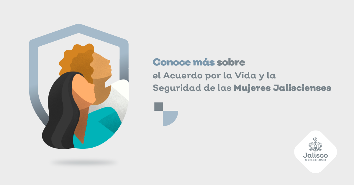 ACUERDO POR LA VIDA Y LA SEGURIDAD DE LAS MUJERES JALISCIENSES 