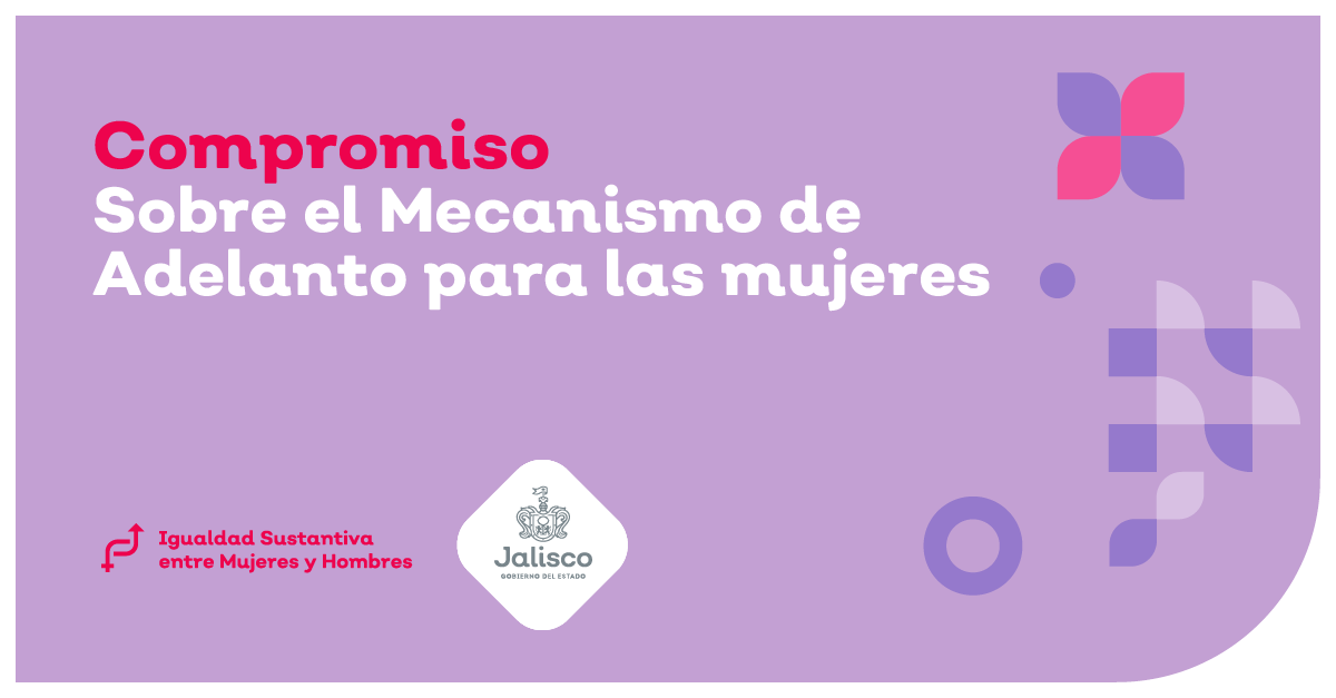 Se dedicará la SISEMH exclusivamente al Mecanismo de Adelanto para las Mujeres