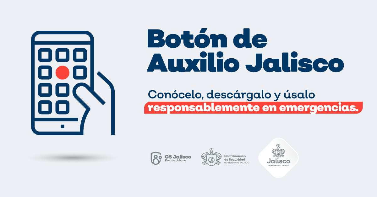 Conoce y descarga el Botón de Auxilio Jalisco