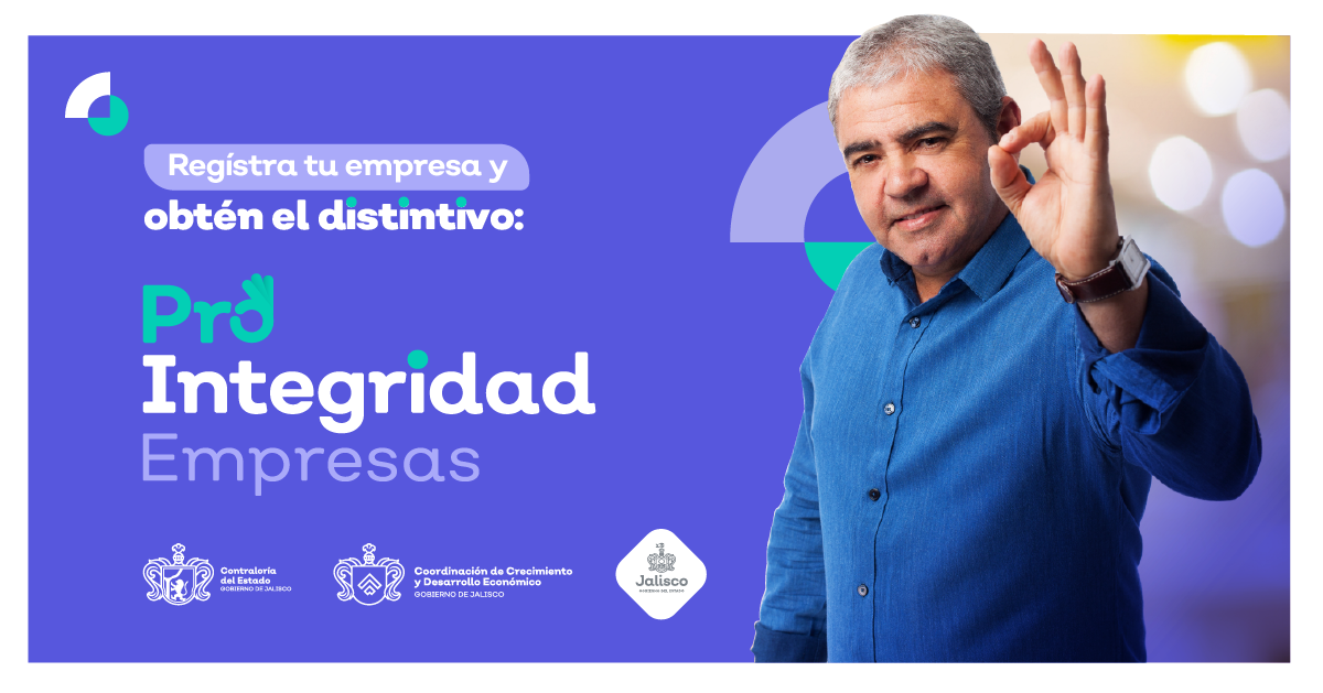 Registra tu empresa y obtén tu distintivo Pro Integridad