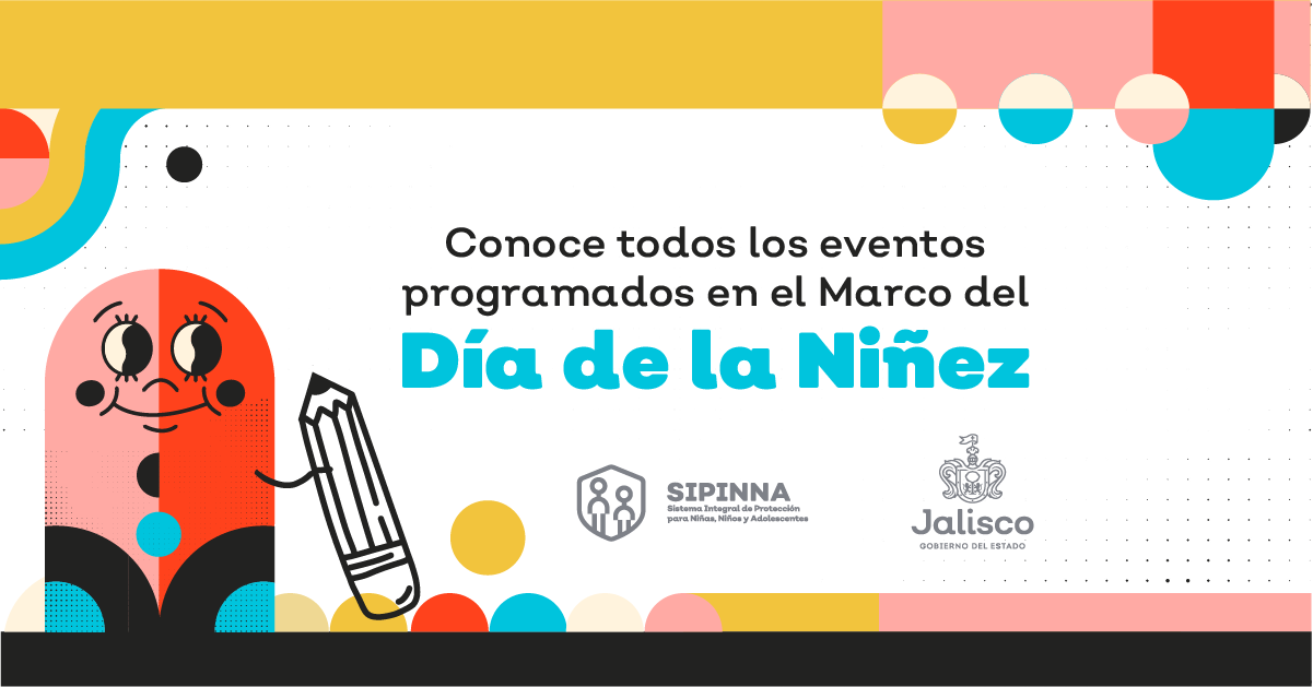 CONOCE LOS EVENTOS PROGRAMADOS EN EL MARCO DEL DÍA DE LA NIÑEZ