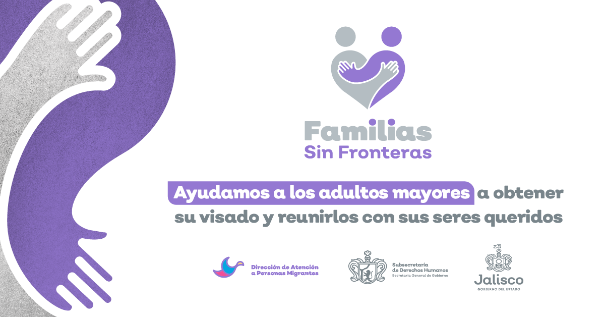 Conoce el programa Familias Sin Fronteras; si tienes 60 años o más puedes participar y obtener tu visado