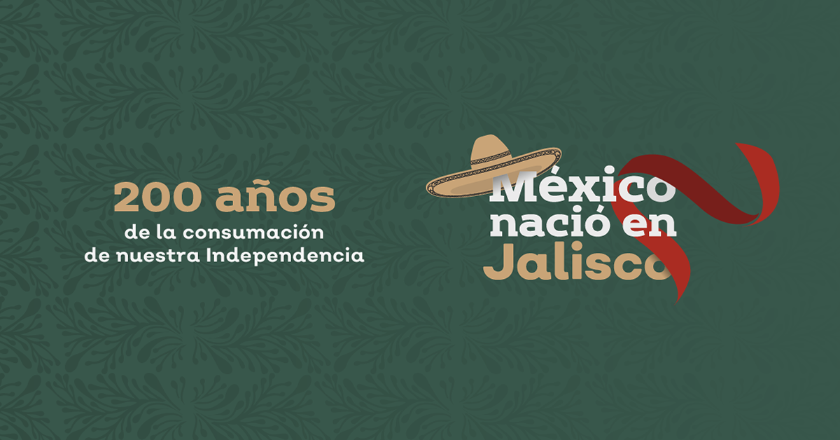 México nació en Jalisco. Fiestas patrias 2021