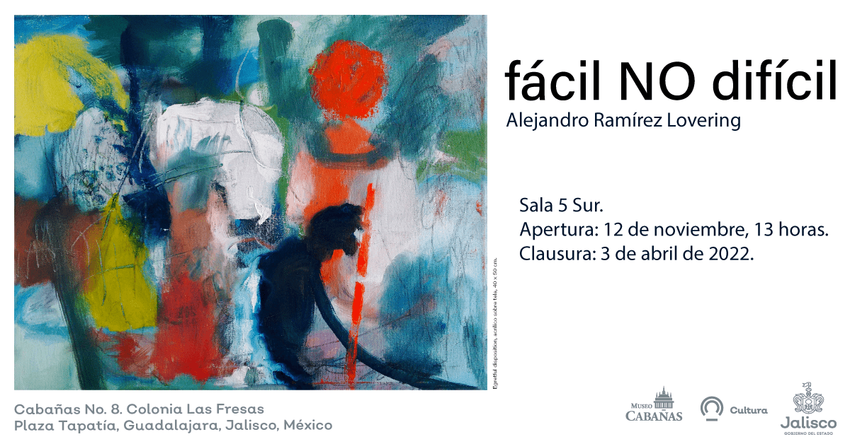 Apertura de exposición: fácil NO difícil de Alejandro Ramírez Lovering