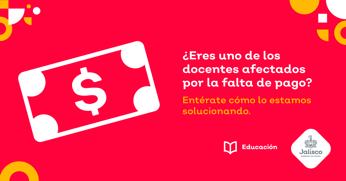 ¿Eres uno de los docentes afectados por la falta de pago? 