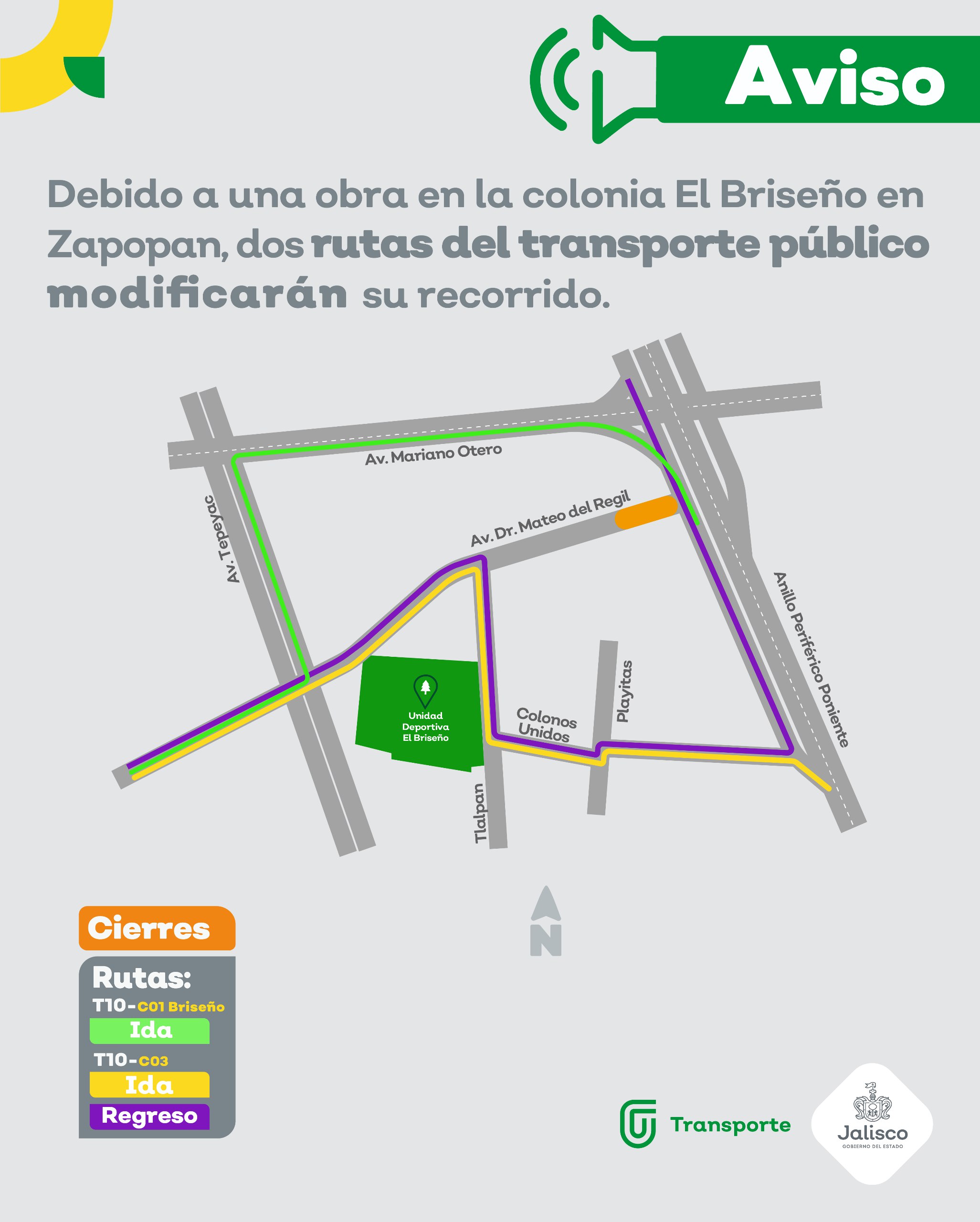 Por obras de infraestructura vial en la Colonia El Briseño, las rutas T10-C01 Briseño y T10-C03 modificarán su derrotero
